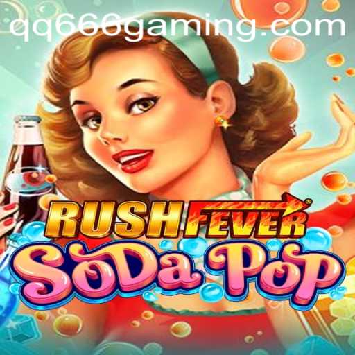 RushFeverSodaPop: Unleashing the Ultimate Gaming Rush